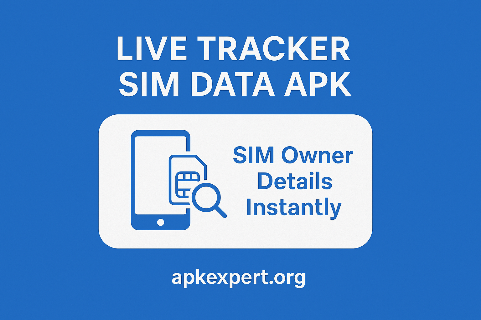 Promotional banner for Live Tracker Sim Data APK with phone and SIM icon and apkexpert.org branding