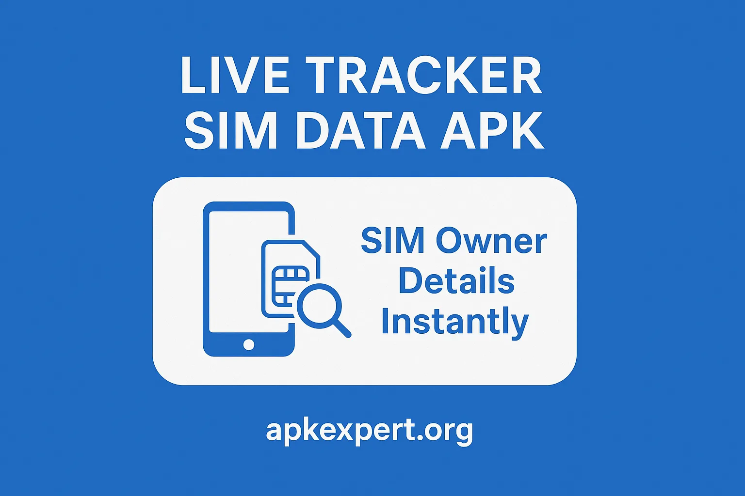 Promotional banner for Live Tracker Sim Data APK with phone and SIM icon and apkexpert.org branding
