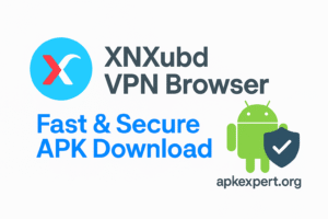 Clean XNXubd VPN Browser APK download graphic with Android logo, VPN shield, and apkexpert.org