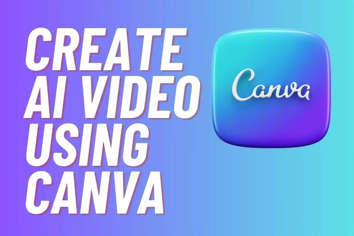 Create AI Video for YouTube, TikTok and Facebook using Canva