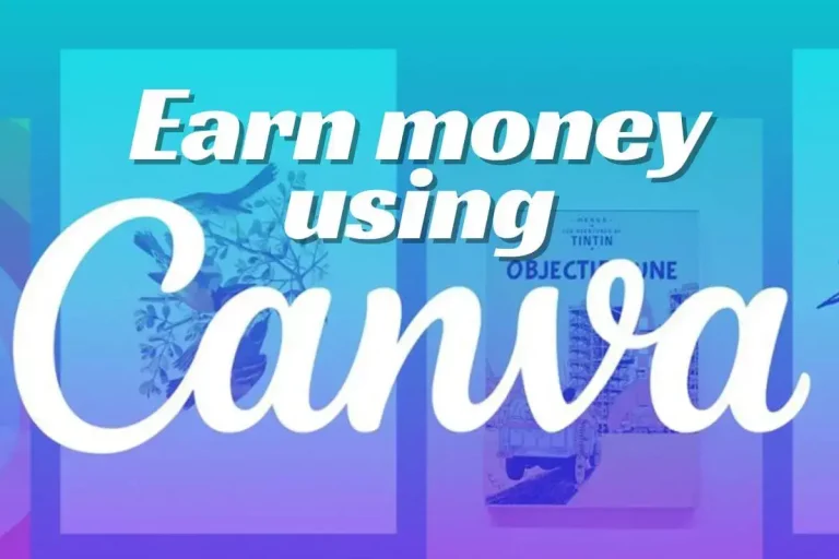 How Canva Helps Students To Make Money Online
