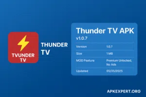 Promotional graphic for Thunder TV APK version 1.0.7, highlighting premium features like no ads and small file size, with branding for APKexpert.org