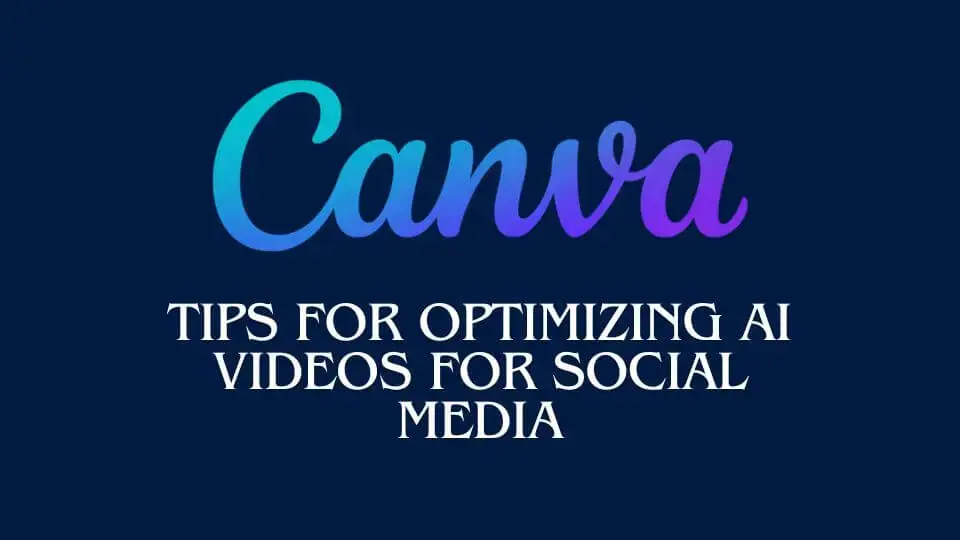 Tips for optimizing AI videos for