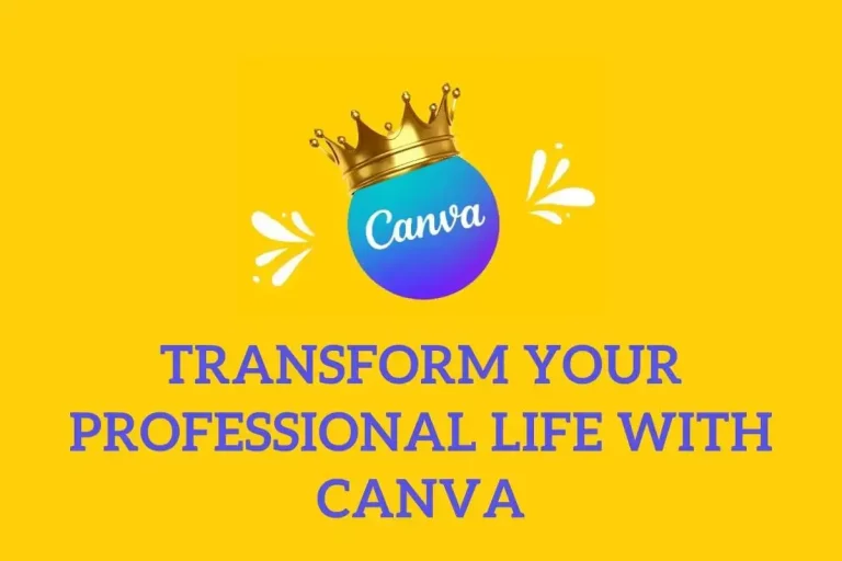 Transform Your Professional Life with Canva