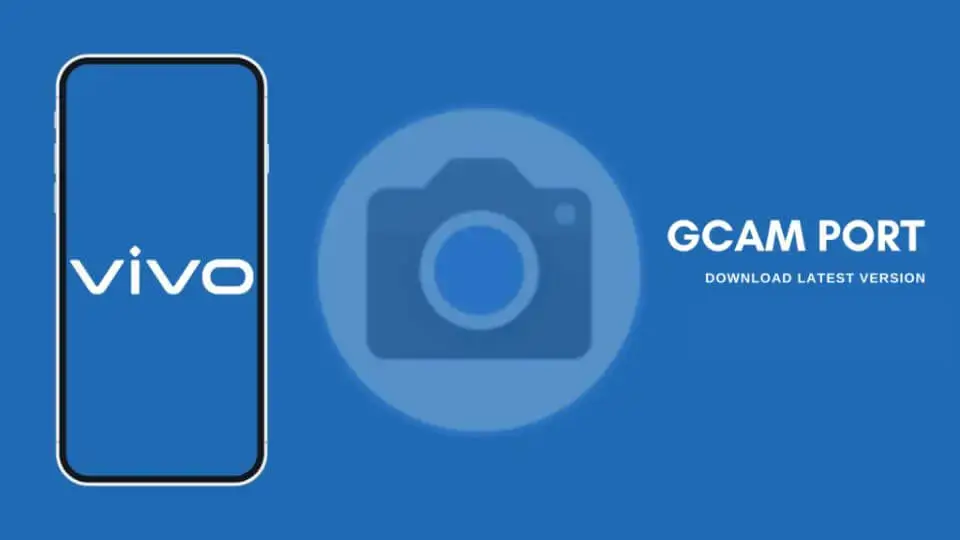 What is Google Camera for vivo y20 Gcam Port