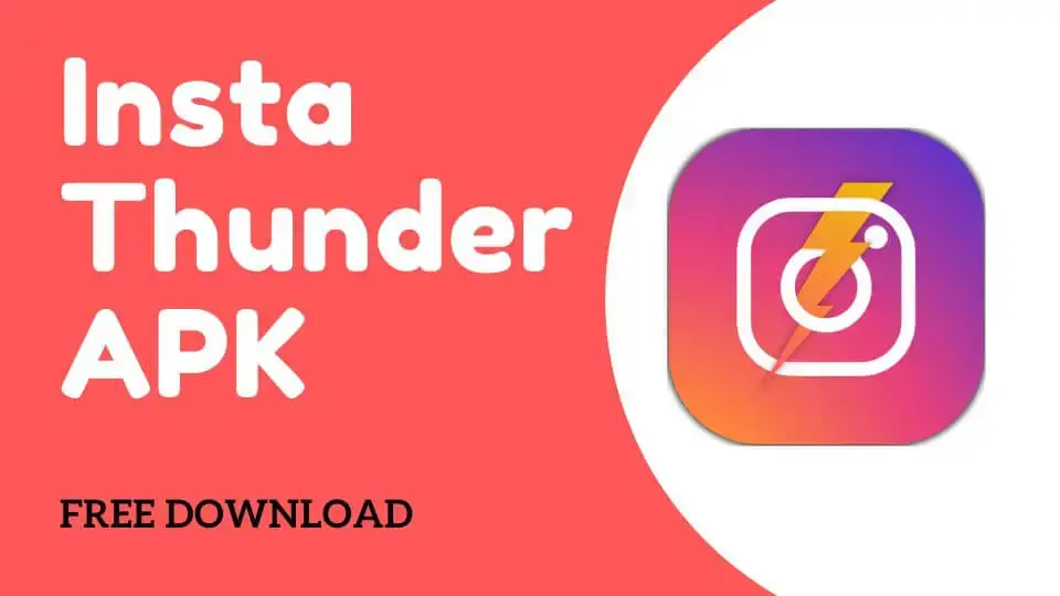 What is Insta Thunder APK
