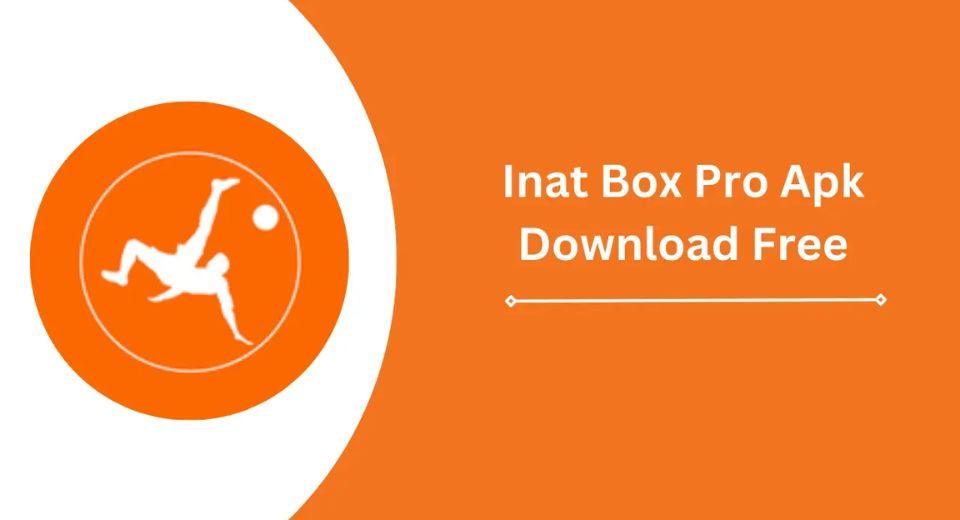 introduction of Inat TV Box Apk